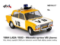 1984 LADA 1500 – Veřejná bezpečnosti Liberec; z televizního seriálu Dějiny jedné rodiny – Model DEPO 1:18